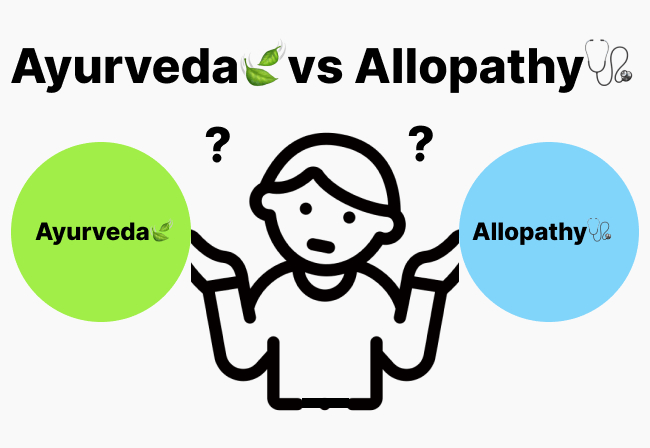 Ayurveda vs. Allopathy: Which is the Best System of Medicine?